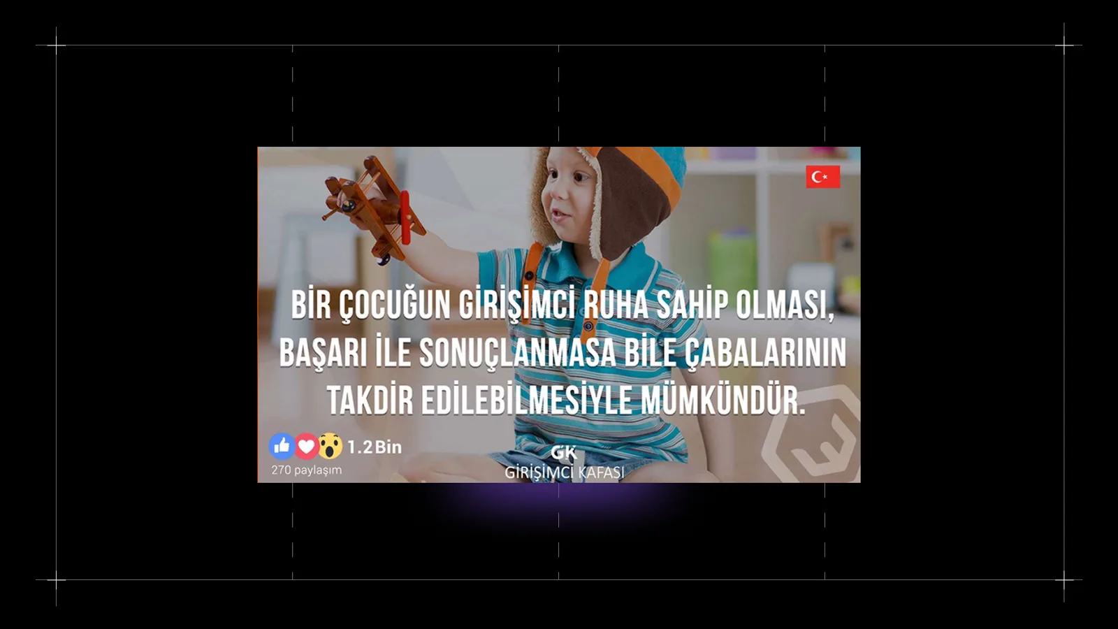 Girişimci Kafası'nın 23 Nisan paylaşımı: çocuk fotoğrafı üzerinde mesaj; 1,2 bin tepki, 270 paylaşım.