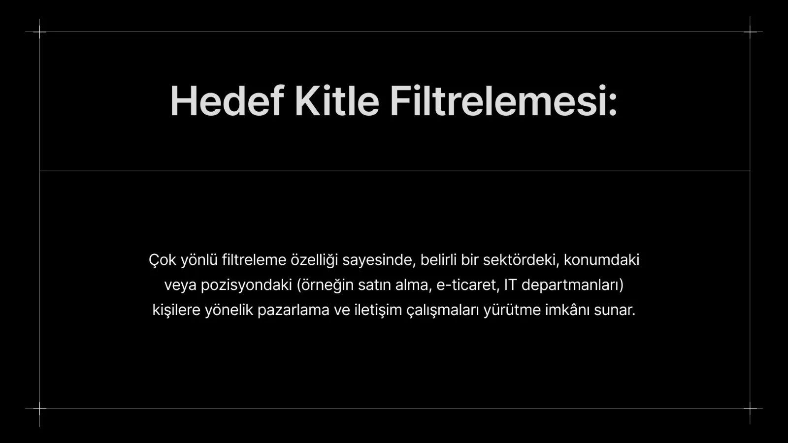 Hedef Kitle Filtrelemesi başlığı ve filtreleme açıklaması.