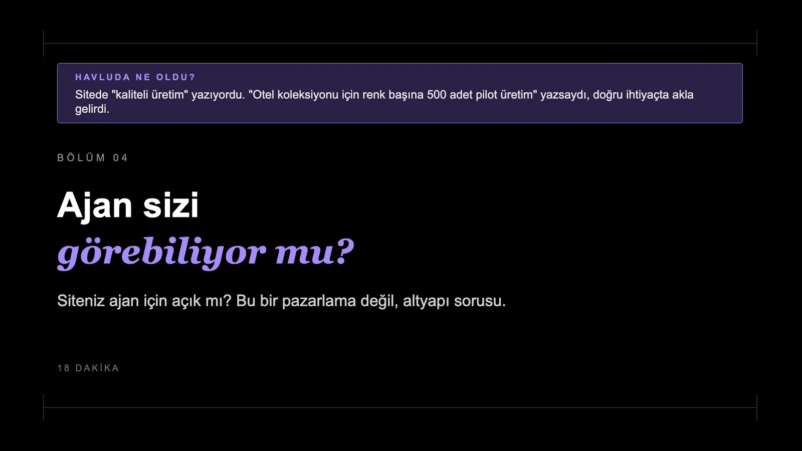 Slayt 39: Bölüm 04 · Ajan sizi görebiliyor mu?