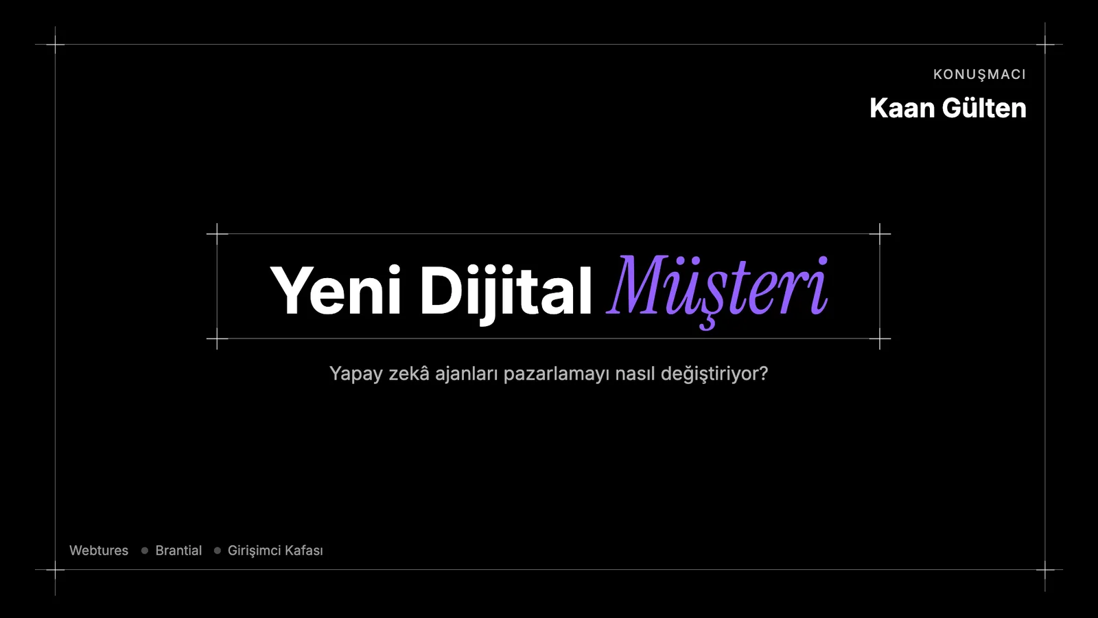 Koyu zeminli kapak: Yeni Dijital Müşteri başlığı, alt başlık, konuşmacı adı ve üç marka.