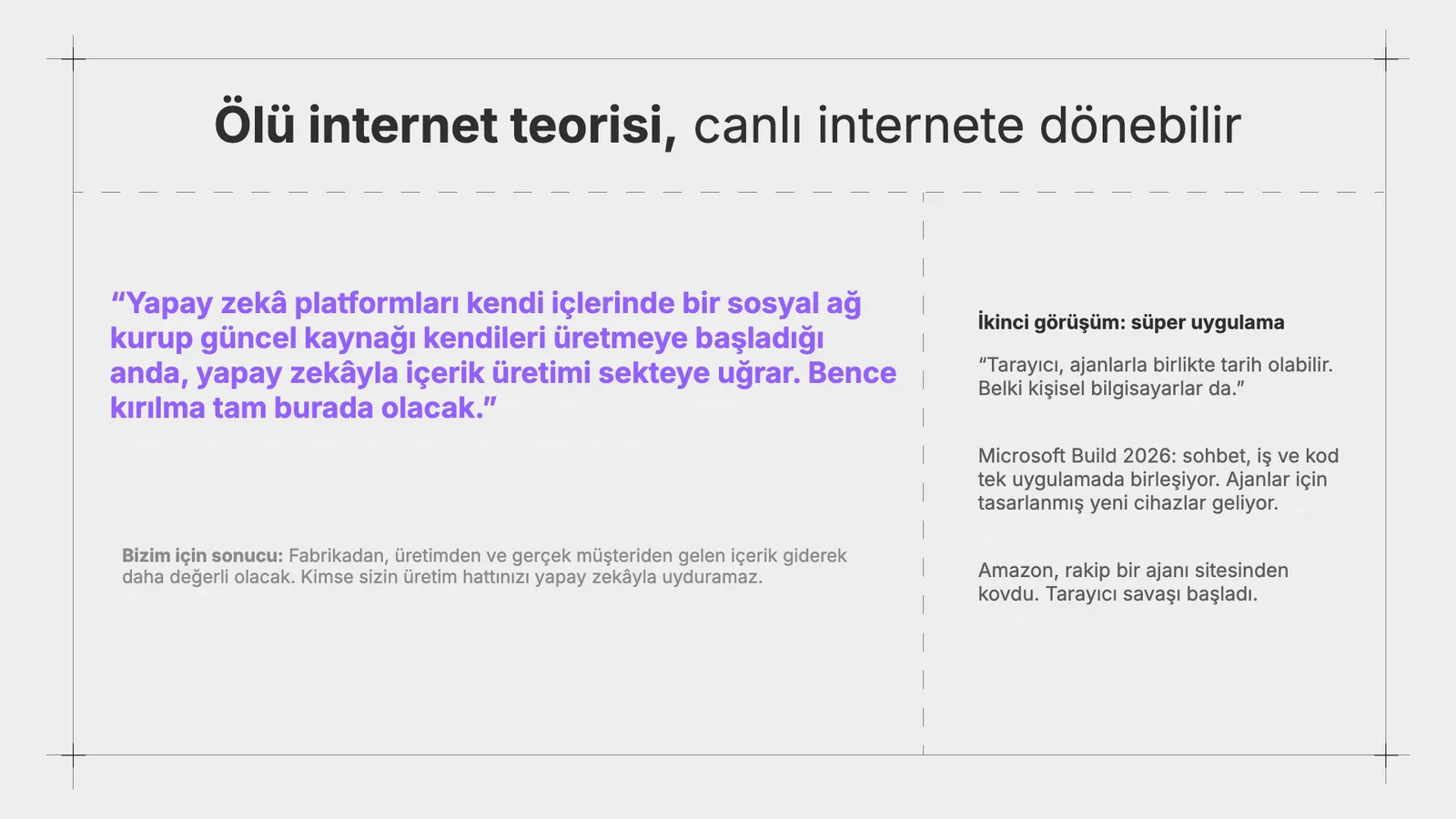 Solda büyük mor alıntı ve sonucu; sağda ikinci görüş ve üç gelişme.